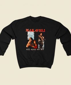 2pac Makaveli All Eyez On Me 80s Sweatshirt Style