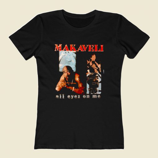 2pac Makaveli All Eyez On Me 80s Womens T shirt