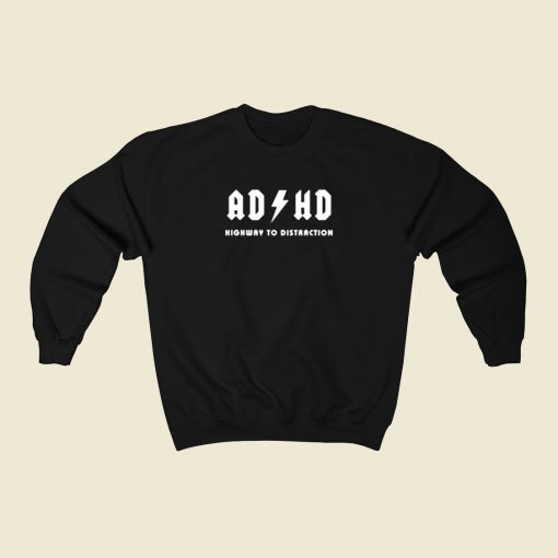 Adhd Highway Distraction 80s Sweatshirt Style