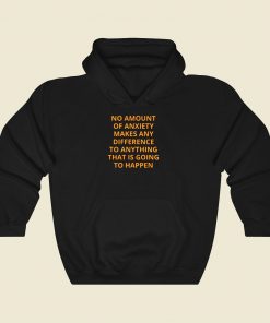 Alan Watts No Amount Of Anxiety Cool Hoodie Fashion