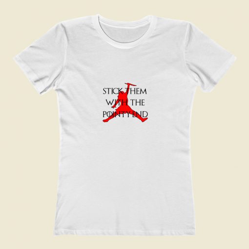 Arya Stark Stick Them With The Pointy End Classic Women T Shirt