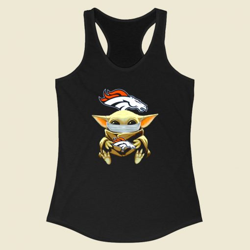 Baby Yoda Face Mask Denver Broncos Racerback Tank Top