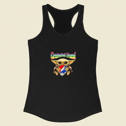 Baby Yoda Hug Grateful Dead Racerback Tank Top