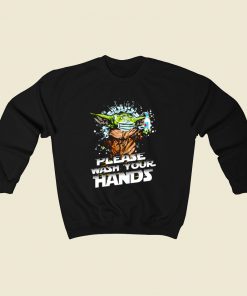 Baby Yoda Please Wash Your Hands 80s Sweatshirt Style