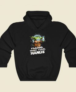 Baby Yoda Please Wash Your Hands Cool Hoodie Fashion