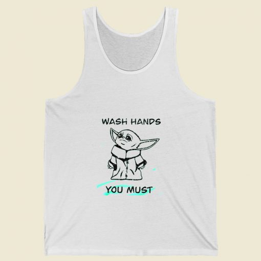 Baby Yoda Wash Hands You Must Summer Tank Top