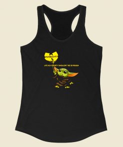 Baby Yoda Wu Tang Clan Life As A Shorty Racerback Tank Top