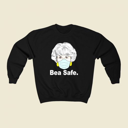 Bea Arthur Wear Mask Be Safe 80s Sweatshirt Style