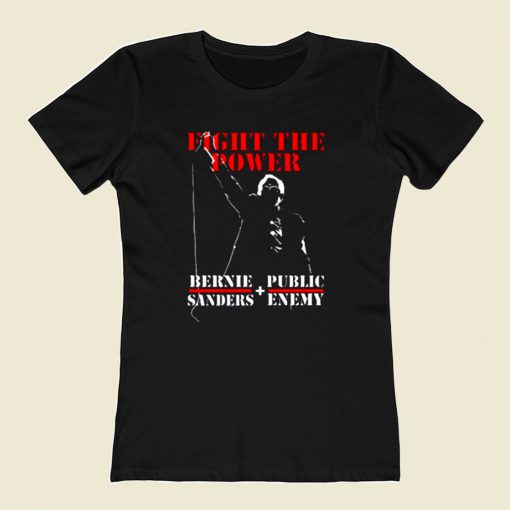 Bernie Sanders Fight The Power And Public Enemy 80s Womens T shirt