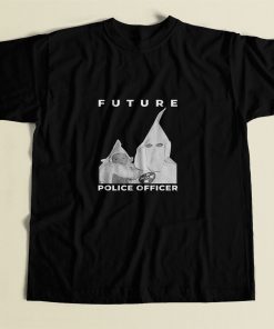 Biggie Kkk Future Police Officer 80s Mens T Shirt