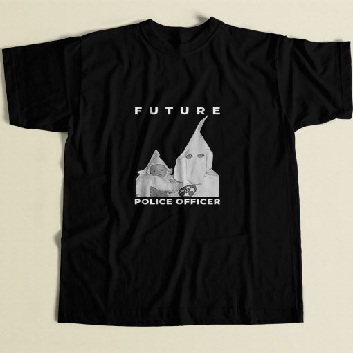 Biggie Kkk Future Police Officer 80s Mens T Shirt