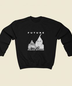 Biggie Kkk Future Police Officer 80s Sweatshirt Style