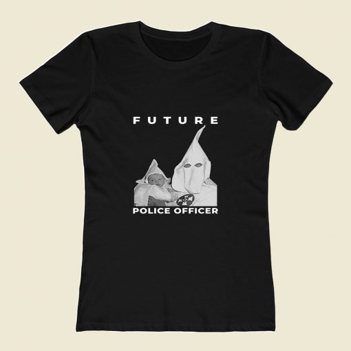 Biggie Kkk Future Police Officer 80s Womens T shirt