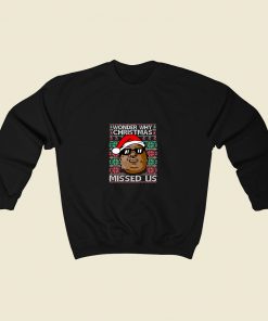 Biggie Smalls Why Christmas Missed Us Ugly Christmas 80s Sweatshirt Style