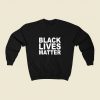 Black Lives Matter 80s Sweatshirt Style