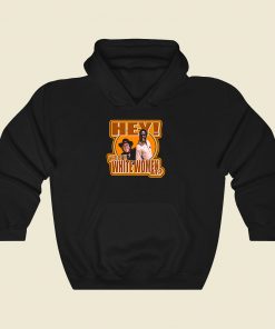 Blazing Saddles Hey Where Are The White Women Cool Hoodie Fashion