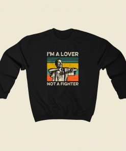 Blood In Blood Out Cruzito Im A Lover Not Fighter 80s Sweatshirt Style