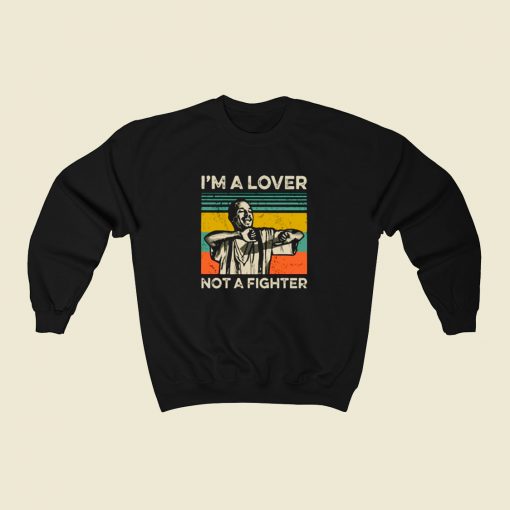 Blood In Blood Out Cruzito Im A Lover Not Fighter 80s Sweatshirt Style