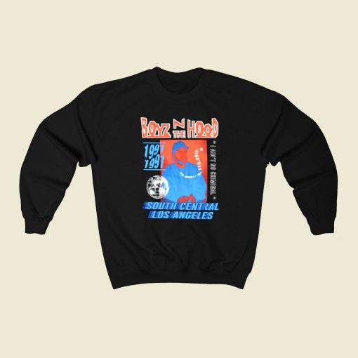 Boyz N The Hood South Central Los Angeles 80s Sweatshirt Style