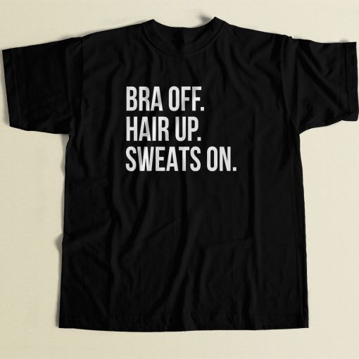 Bra Off Hair Up Cool Men T Shirt