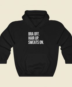 Bra Off Hair Up Fashionable Hoodie