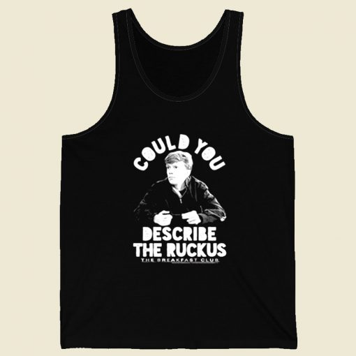 Breakfast Club Geek Could You Describe The Ruckus Retro Mens Tank Top