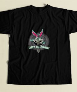 Bugs Bunny Thats All Zombies 80s Mens T Shirt