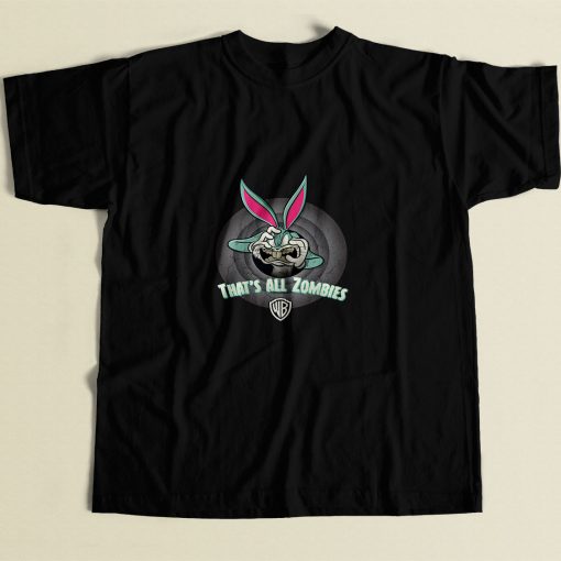 Bugs Bunny Thats All Zombies 80s Mens T Shirt