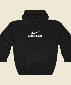 Carole Baskin Just Did It Cool Hoodie Fashion