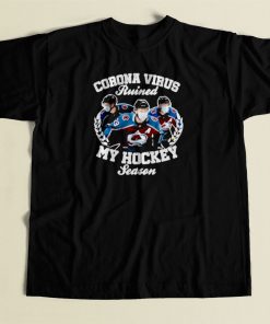 Colorado Avalanche Coronavirus Ruined My Hockey 80s Mens T Shirt