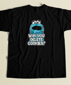 Cookie Monster Why You Delete Cookies 80s Mens T Shirt