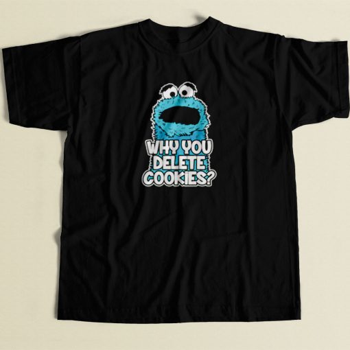 Cookie Monster Why You Delete Cookies 80s Mens T Shirt