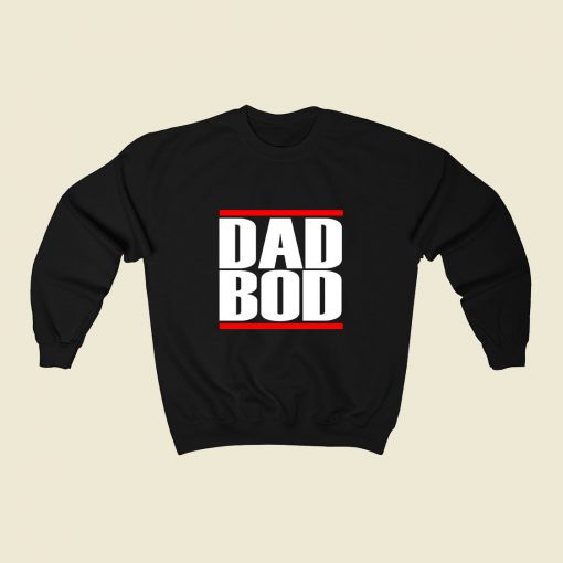 Dad Bod Run Dmc 80s Sweatshirt Style