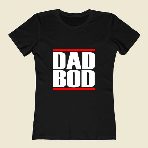 Dad Bod Run Dmc 80s Womens T shirt