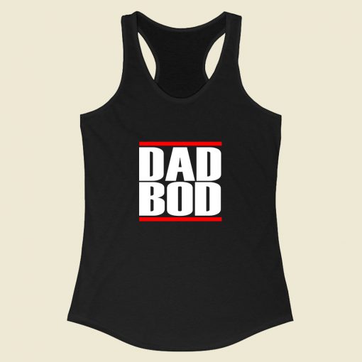 Dad Bod Run Dmc Racerback Tank Top