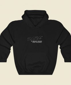 Dare To Resist Drugs And Violence Cool Hoodie Fashion