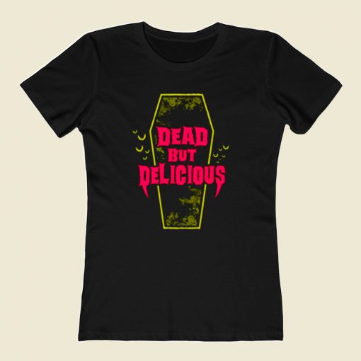 Dead But Delicious 80s Womens T shirt