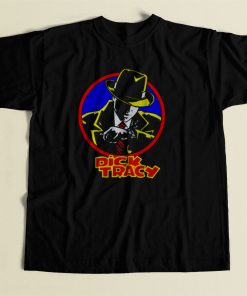 Dick Tracy 90s Comedy Action 80s Mens T Shirt