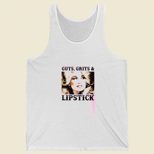 Dolly Parton Guts Grits And Lipstick Summer Tank Top