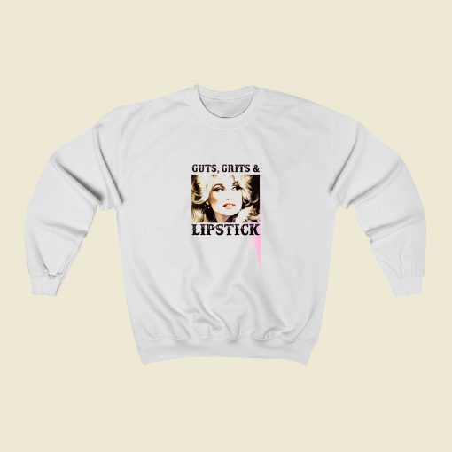 Dolly Parton Guts Grits And Lipstick Sweatshirt Street Style