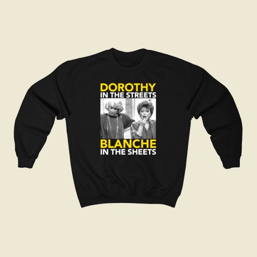 Dorothy In The Streets Blanche Golden Girl 80s Sweatshirt Style