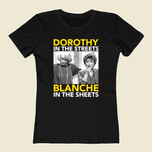 Dorothy In The Streets Blanche Golden Girl 80s Womens T shirt