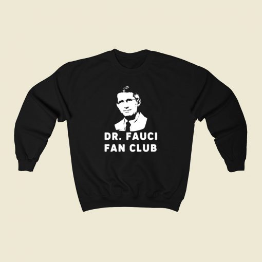 Dr Fauci Fan Club 80s Sweatshirt Style