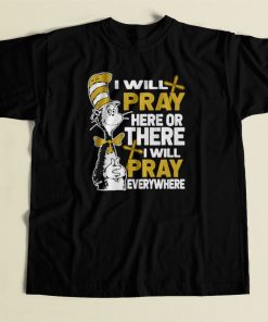 Dr Seuss I Will Pray Here 80s Mens T Shirt