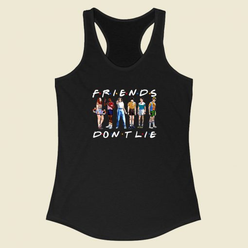 Friends Dont Lie Tb Racerback Tank Top Fashionable