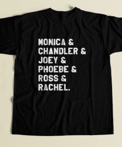 Friends Tv Show Monica Chandler Joey Character 80s Mens T Shirt