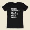 Friends Tv Show Monica Chandler Joey Character 80s Womens T shirt