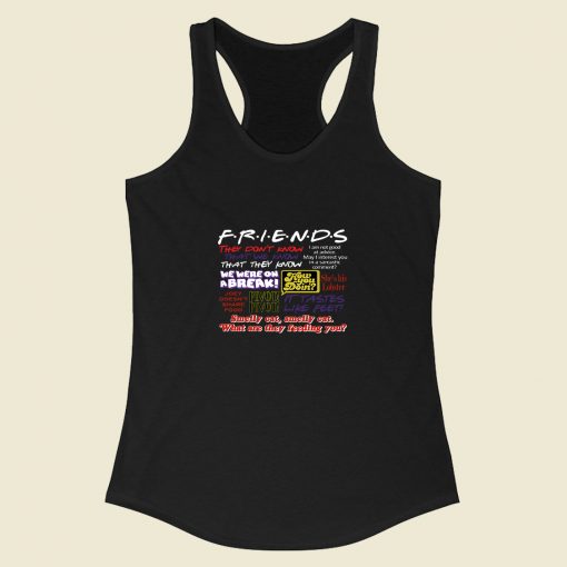 Friends Tv Show Quote About Friendship Racerback Tank Top