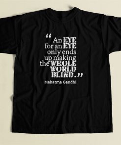 Gandhi Eye For Eye World Earth Blind 80s Mens T Shirt