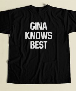 Gina Knows Best Brooklyn 99 80s Mens T Shirt